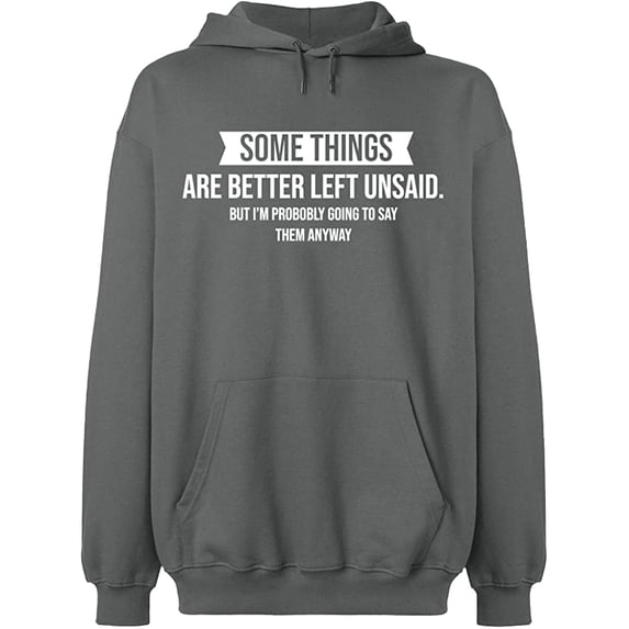 Unisex Hoodie Sweatshirt, Something Are Better Left Unsaid, Slim Fit, Long Sleeve Sweater - Graphite Heather 3X-Large