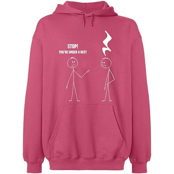 Unisex Hoodie Sweatshirt, Stop You're Under a Rest, Slim Fit, Long Sleeve Sweater - Safety Pink X-Large