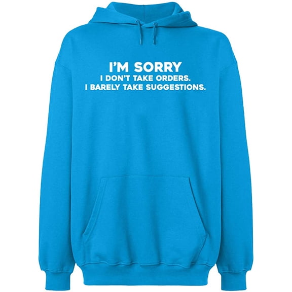 Unisex Hoodie Sweatshirt, Take Order Take Suggestions, Slim Fit, Long Sleeve Sweater - Sapphire X-Large