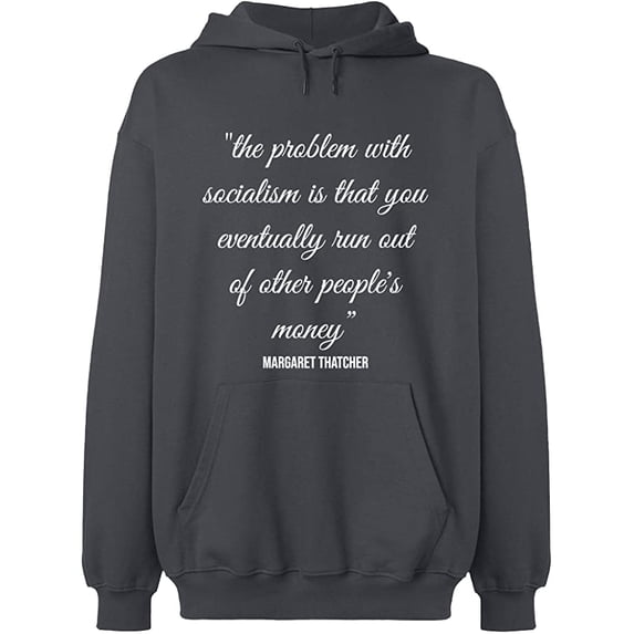 Unisex Hoodie Sweatshirt, The Problem With Socialism, Slim Fit, Long Sleeve Sweater - Charcoal Large