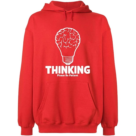 Unisex Hoodie Sweatshirt, Thinking Please Be Patient, Custom Sweater, Slim Fit, Long Sleeve Sweater - Red 3X-Large