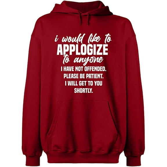 Unisex Hoodie Sweatshirt, To Anyone I Have Not Offended, Slim Fit, Long Sleeve Sweater - Antiquee Cherry Small