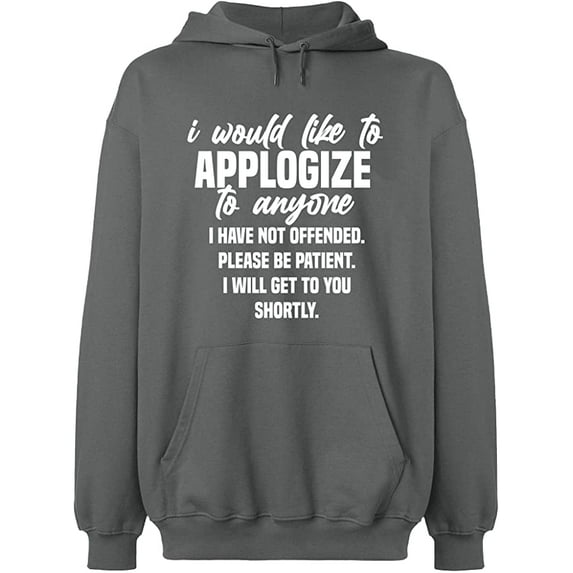 Unisex Hoodie Sweatshirt, To Anyone I Have Not Offended, Slim Fit, Long Sleeve Sweater - Graphite Heather X-Large