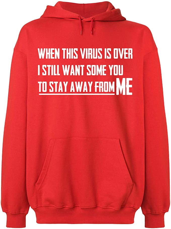 Unisex Hoodie Sweatshirt To Stay Away From Me Custom Sweater