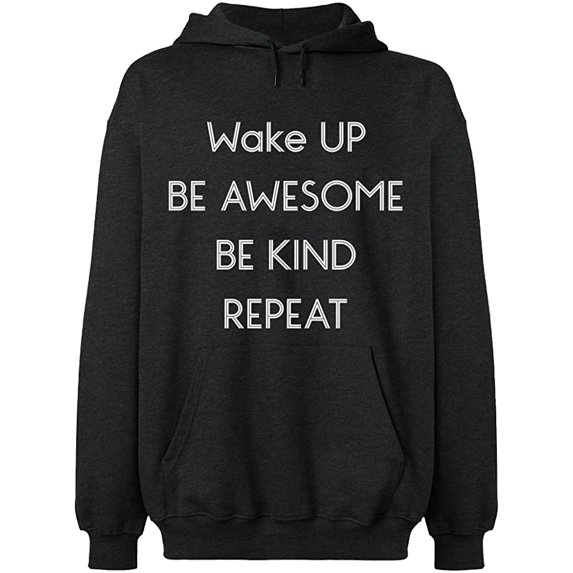 Unisex Hoodie Sweatshirt, Wake Up Be Awesome Be Kind Repeat, Slim Fit, Long Sleeve Sweater - Dark Heather X-Large