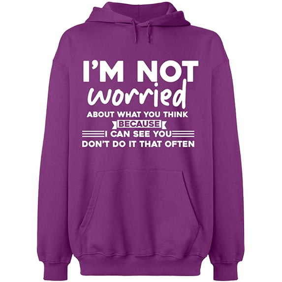 Unisex Hoodie Sweatshirt, Worried About What You Think, Slim Fit, Long Sleeve Sweater - Purple Medium