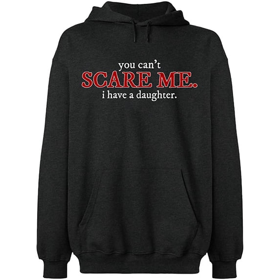 Unisex Hoodie Sweatshirt, You Can't Scare Me, Slim Fit, Long Sleeve Sweater - Dark Heather 2X-Large