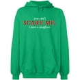 thumbnail image 1 of Unisex Hoodie Sweatshirt, You Can't Scare Me, Slim Fit, Long Sleeve Sweater - Irish Green 2X-Large, 1 of 2