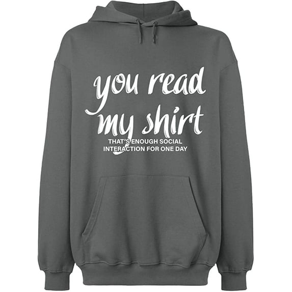 Unisex Hoodie Sweatshirt, You Read My Shirt, Slim Fit, Long Sleeve Sweater - Graphite Heather Large
