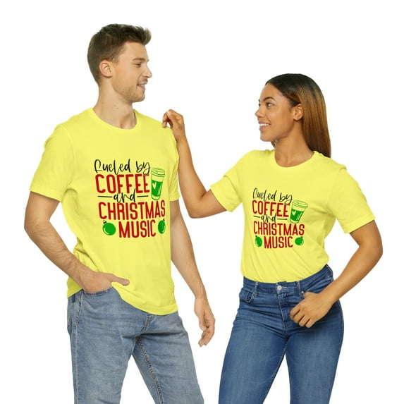 Unisex Jersey Short Sleeve T-Shirt Fueled by Coffee And Christmas Music