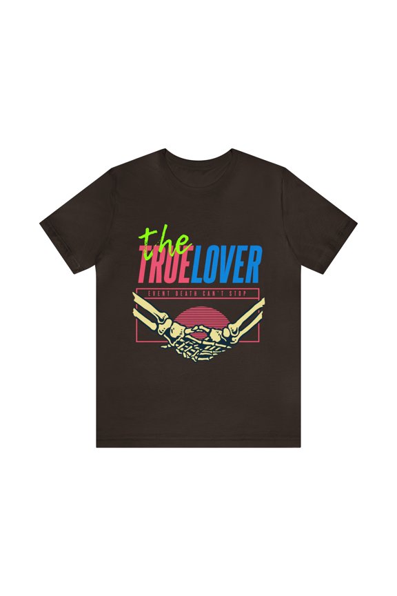 Unisex Jersey Short Sleeve Tee The True Lover Event Death Can't Stop