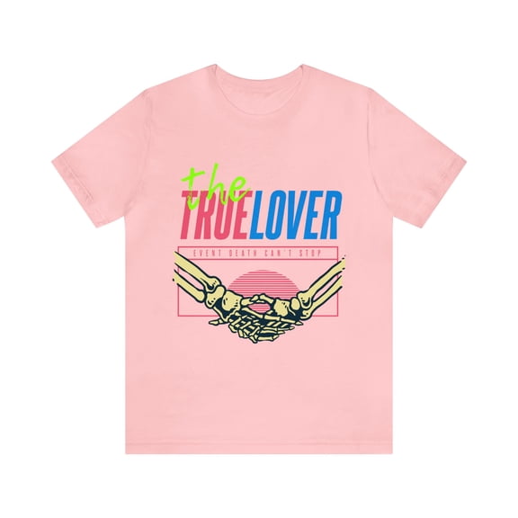Unisex Jersey Short Sleeve Tee The True Lover Event Death Can't Stop