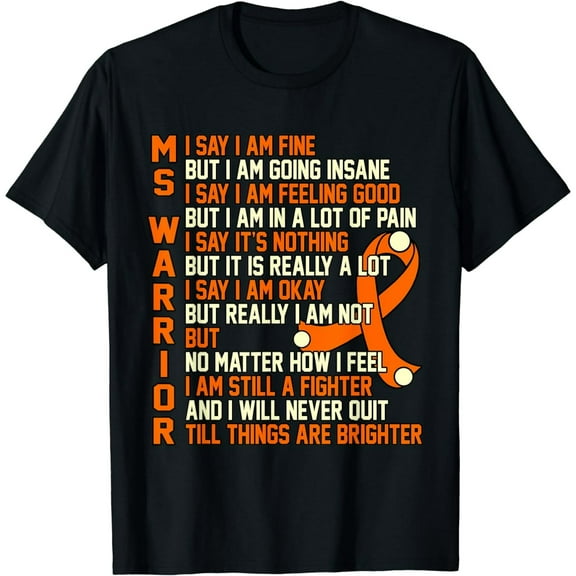 Unisex MS Warrior T-Shirt - Multiple Sclerosis Awareness Orange Ribbon Chronic Illness Gift