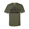thumbnail image 1 of Unisex One Day There Will Be No Sickness Hallelujah Short Sleeve T-shirt-Military-Small, 1 of 4