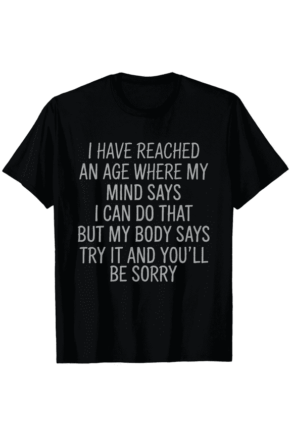 Unisex Sarcastic Aging Quote Graphic T-Shirt, Black Short Sleeve Relaxed Fit White Text Tee, Funny Birthday Gift For Seniors Elderly Adults Plus Size Up To 5XL