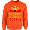 thumbnail image 1 of Unisex Sweatshirt Gobble Gobble Gobble Turkey Men Women - Graphic Tee S M L XL 2XL 3XL 4XL 5XL - Funny Thanksgiving Crewneck Gifts for Him Her, 1 of 2