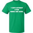 thumbnail image 1 of Unisex T-Shirt, 7 Days Without a Pun Makes One, Slim Fit, Short Sleeve Sweater - Irish Green 3X-Large, 1 of 2