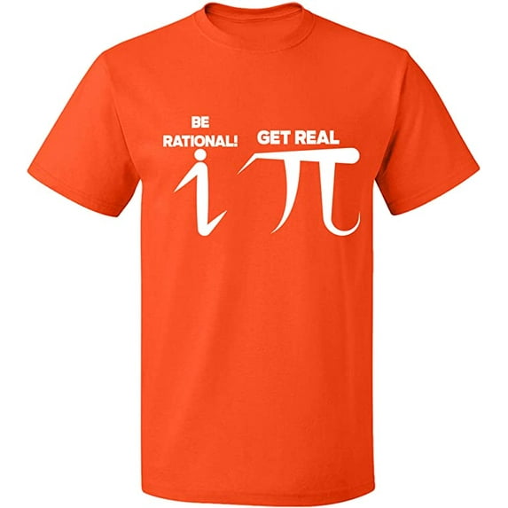 Unisex T-Shirt, Be Rational Get Real Pi, Slim Fit, Short Sleeve Sweater - Orange 2X-Large