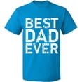 thumbnail image 1 of Unisex T-Shirt, Best Dad Ever, Slim Fit, Short Sleeve Sweater - Sapphire X-Large, 1 of 2