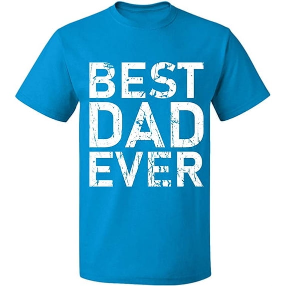 Unisex T-Shirt, Best Dad Ever, Slim Fit, Short Sleeve Sweater - Sapphire X-Large