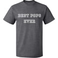 thumbnail image 1 of Unisex T-Shirt, Best Pops Ever, Slim Fit, Short Sleeve Sweater - Graphite Heather Medium, 1 of 2
