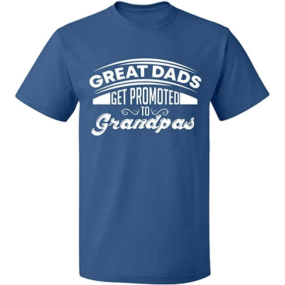 Unisex T-Shirt, Dads Get Promoted To Grandpas, Slim Fit, Short Sleeve Sweater - Indigo Blue X-Large