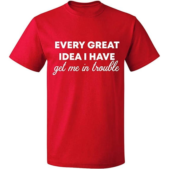 Unisex T-Shirt, Every Great Idea I Have, Slim Fit, Short Sleeve Sweater - Red Medium