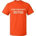 thumbnail image 1 of Unisex T-Shirt, Fear is Fear Itself And Spiders, Slim Fit, Short Sleeve Sweater - Orange 2X-Large, 1 of 2