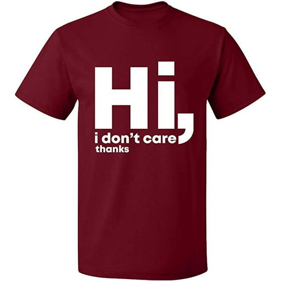 Unisex T-Shirt, Hi I Don't Care Thanks, Slim Fit, Short Sleeve Sweater - Cardinal Red X-Large