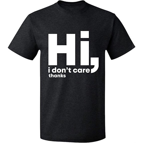 Unisex T-Shirt, Hi I Don't Care Thanks, Slim Fit, Short Sleeve Sweater - Dark Heather 3X-Large