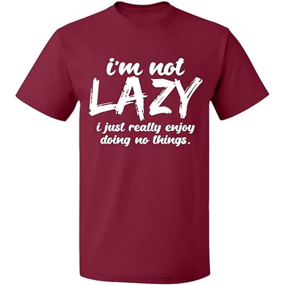 Unisex T-Shirt, I Am Not Lazy, Slim Fit, Short Sleeve Sweater - Maroon Small