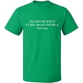 thumbnail image 1 of Unisex T-Shirt, I Like About People Their Dogs, Slim Fit, Short Sleeve Sweater - Irish Green Small, 1 of 2