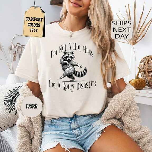 Unisex T-Shirt "I'm Not A Hot Mess, I'm A Spicy Disaster" 🦝🌶️ with Humorous Bear and Cat Design - Classic and Stylish Design