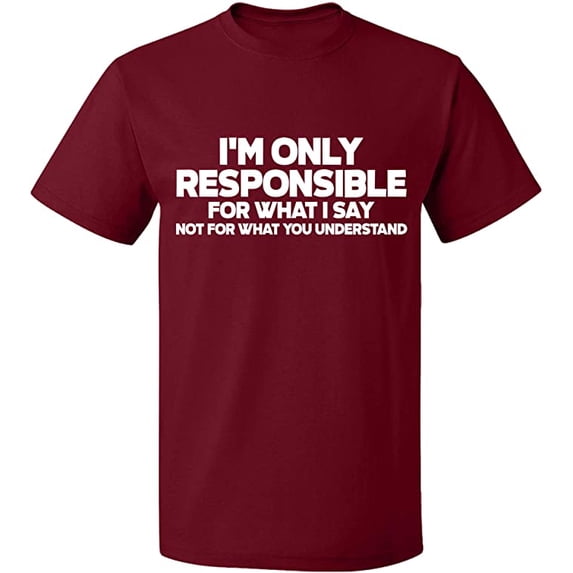 Unisex T-Shirt, I'm Only Responsible, Slim Fit, Short Sleeve Sweater - Cardinal Red Small