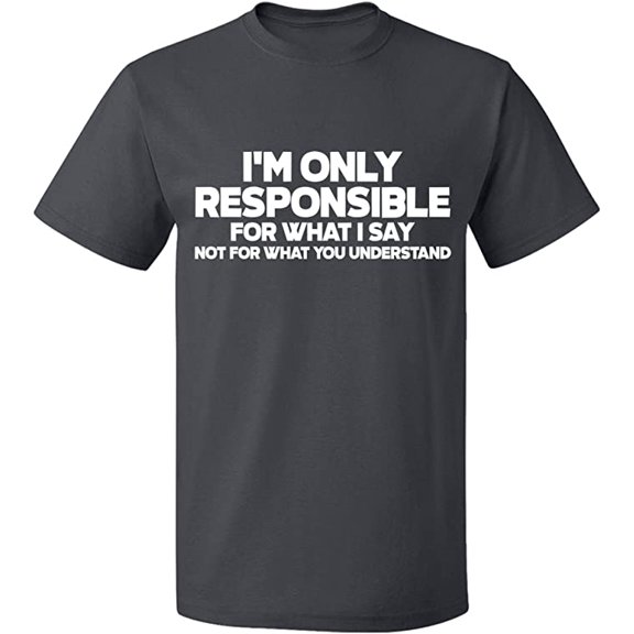 Unisex T-Shirt, I'm Only Responsible, Slim Fit, Short Sleeve Sweater - Charcoal Large