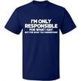 thumbnail image 1 of Unisex T-Shirt, I'm Only Responsible, Slim Fit, Short Sleeve Sweater - Navy Blue Large, 1 of 2