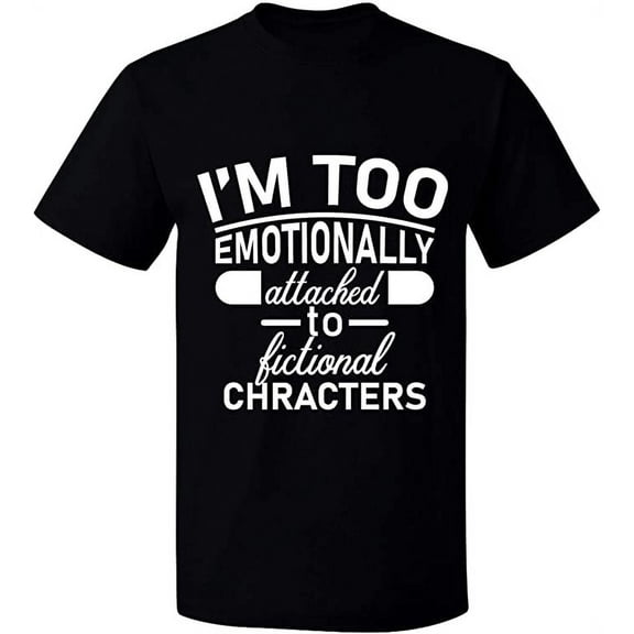 Unisex T-Shirt, I'm Too Emotionally, Slim Fit, Short Sleeve Sweater - Black Small