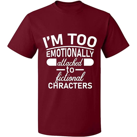 Unisex T-Shirt, I'm Too Emotionally, Slim Fit, Short Sleeve Sweater - Cardinal Red Small
