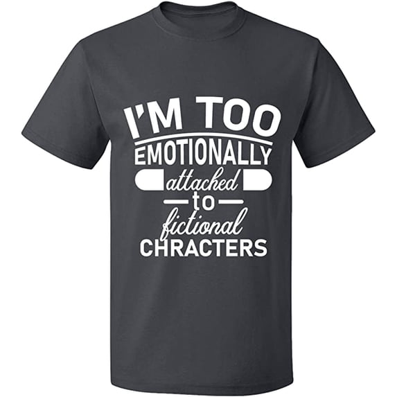 Unisex T-Shirt, I'm Too Emotionally, Slim Fit, Short Sleeve Sweater - Charcoal Small