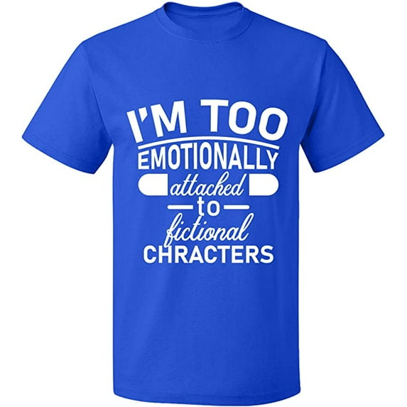 Unisex T-Shirt, I'm Too Emotionally, Slim Fit, Short Sleeve Sweater - Royal Blue X-Large