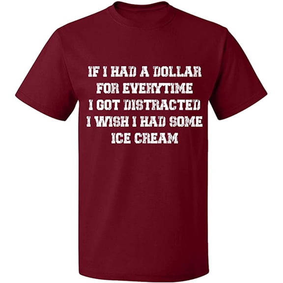 Unisex T-Shirt, If I Had a Dollar For Everything, Slim Fit, Short Sleeve Sweater - Cardinal Red Small