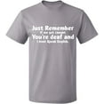 thumbnail image 1 of Unisex T-Shirt, If We Get Caught You're Deaf, Slim Fit, Short Sleeve Sweater - Sport Grey Large, 1 of 2