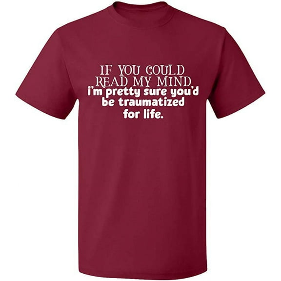 Unisex T-Shirt, If You Could Read My Mind, Slim Fit, Short Sleeve Sweater - Maroon X-Large