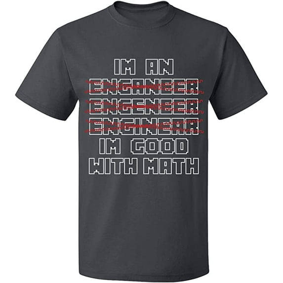Unisex T-Shirt, Im An Enganeer Good With Math, Slim Fit, Short Sleeve Sweater - Charcoal Large
