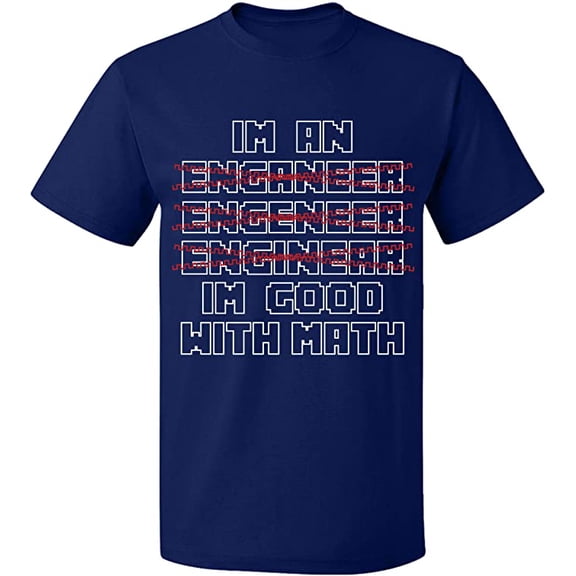 Unisex T-Shirt, Im An Enganeer Good With Math, Slim Fit, Short Sleeve Sweater - Navy Blue Large
