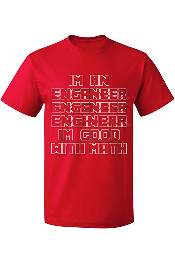 Unisex T-Shirt, Im An Enganeer Good With Math, Slim Fit, Short Sleeve Sweater - Red Large