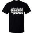thumbnail image 1 of Unisex T-Shirt, Just Pretended, Slim Fit, Short Sleeve Sweater - Black Small, 1 of 2