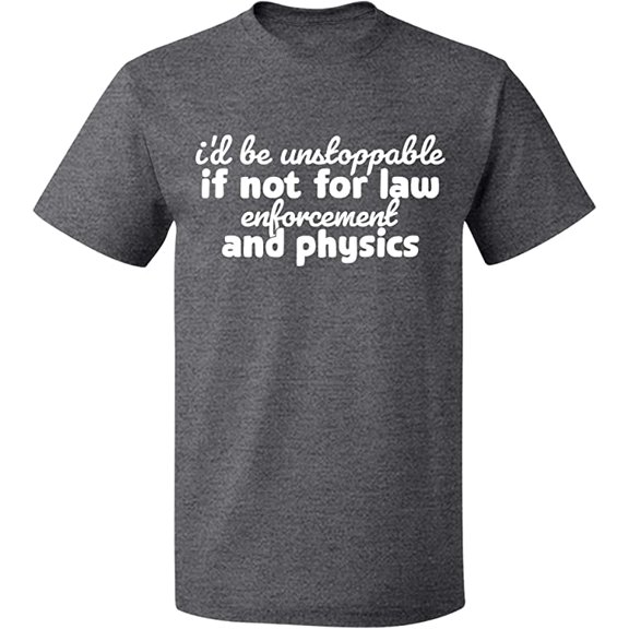 Unisex T-Shirt, Law Enforcement And Physics, Slim Fit, Short Sleeve Sweater - Graphite Heather Small