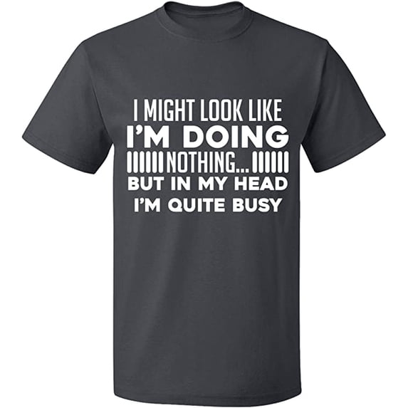 Unisex T-Shirt, Look Like I'm Doing Nothing, Slim Fit, Short Sleeve Sweater - Charcoal 3X-Large