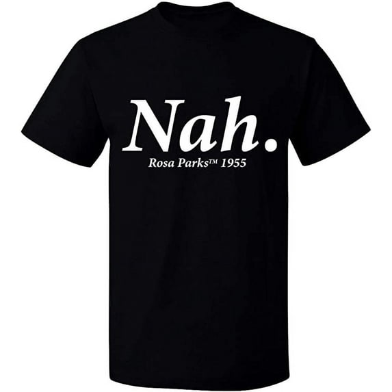 Unisex T-Shirt, Nah Rosa Parks TM 1995, Slim Fit, Short Sleeve Sweater - Black Small